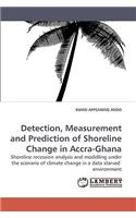 Detection, Measurement and Prediction of Shoreline Change in Accra-Ghana