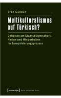 Multikulturalismus Auf Türkisch?