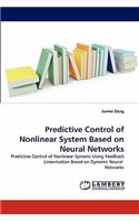Predictive Control of Nonlinear System Based on Neural Networks