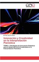 Innovacion y Creatividad En La Interpretacion Pianistica