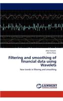 Filtering and Smoothing of Financial Data Using Wavelets