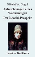 Aufzeichnungen eines Wahnsinnigen / Der Newski-Prospekt (Großdruck)