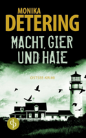 Macht, Gier und Haie