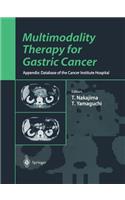 Multimodality Therapy for Gastric Cancer