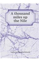 A thousand miles up the Nile: (English)