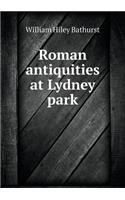 Roman antiquities at Lydney park: (English)