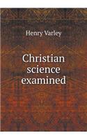 Christian science examined