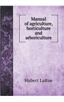 Manual of Agriculture, Horticulture and Arboriculture