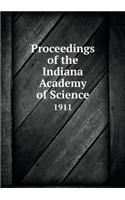 Proceedings of the Indiana Academy of Science 1911: (English)