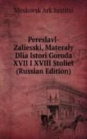 PERESLAVL-ZALIESSKI MATERALY DLIA ISTOR