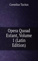 Opera Quoad Extant, Volume 1 (Latin Edition)