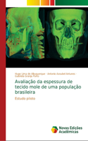 Avaliação da espessura de tecido mole de uma população brasileira
