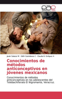 Conocimientos de métodos anticonceptivos en jóvenes mexicanos