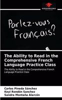Ability to Read in the Comprehensive French Language Practice Class