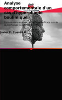 Analyse comportementale d'un cas d'hyperphagie boulimique