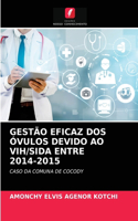 Gestão Eficaz DOS Óvulos Devido Ao Vih/Sida Entre 2014-2015