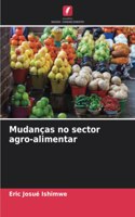 Mudanças no sector agro-alimentar