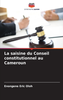 saisine du Conseil constitutionnel au Cameroun