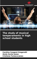 study of musical temperaments in high school students