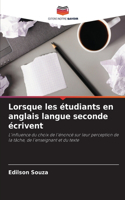 Lorsque les étudiants en anglais langue seconde écrivent