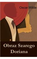 Obraz Szarego Doriana: The Picture of Dorian Gray, Polish edition