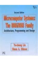 Microcomputer Systems : The 8086/8088 Family : Architecture, Programming And Design: Computer &amp; Info. Processing