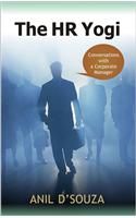The HR Yogi : Conversations With A Corporate Manager