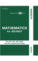 Mathematics for JEE/ISEET: Algebra