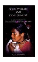 Tribal Welfare And Development: Emerging Role Of Anthropological Explorations