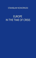 Europe in the Time of Crisis