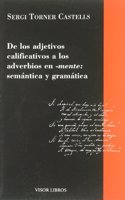 de Los Adjetivos Calificativos a Los Adverbios En -Mente