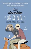 Una decision original: Guia para casarse por la Iglesia