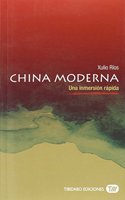 China Moderna: Una inmersion rapida