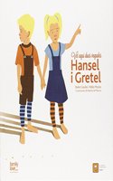 VET AQUI DUES VEGADES HANSEL I GRETEL