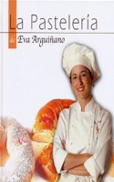 La Pasteleria de Eva Arguinano
