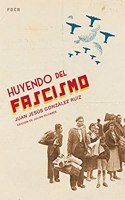 Huyendo del fascismo / Fleeing from fascism