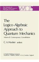 Logico-Algebraic Approach to Quantum Mechanics