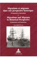Migrations and Migrants in Historical Perspective