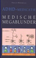 ADHD-medicatie: medische megablunder