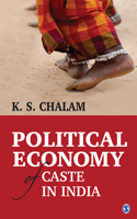 Political Economy of Caste in India