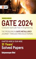 GATE 2024 : The problems in GATE Metallurgy : Journey Through Previous 31 years' Chapter-wise & Year-wise Solved Papers by Satyanarayan Dhal