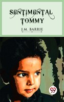 Sentimental Tommy J. M. Barrie