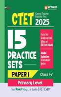 Arihant Practice Sets for CTET 2025 | Success Master CTET Paper I (Class I-V) | Strictly as per level, syllabus and CTET exam pattern