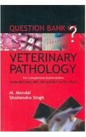 Question Bank Of Veterinary Pathology For Competitive Examinations