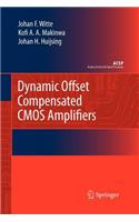 Dynamic Offset Compensated CMOS Amplifiers