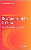 New Connectivities in China