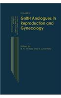 Gnrh Analogues in Reproduction and Gynecology