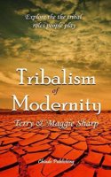 Tribalism of Modernity