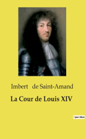 Cour de Louis XIV