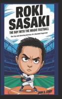Roki Sasaki The Boy with the Magic Fastball